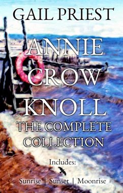 Annie Crow Knoll: The Complete Collection (eBook, ePUB) - Priest, Gail