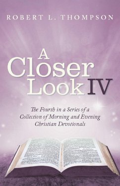 A Closer Look Iv (eBook, ePUB) - Thompson, Robert L.