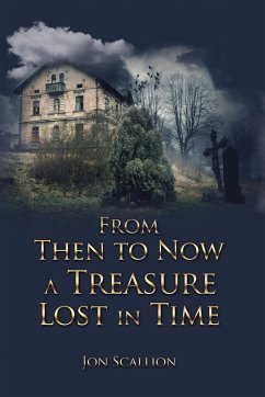 Cover From Then to Now a Treasure Lost in Time (eBook, ePUB)