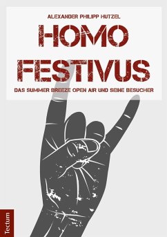 Homo Festivus - Hutzel, Alexander Philipp