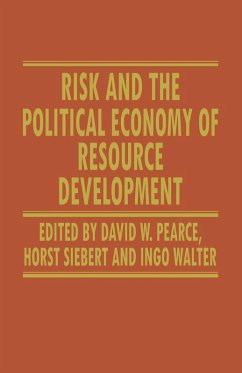 Risk and the Political Economy of Resource Development (eBook, PDF) - Pearce, D. W.