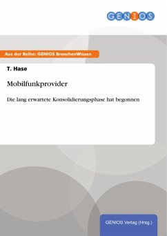 Mobilfunkprovider (eBook, PDF) - Hase, T. Mobilfunkprovider (eBook, PDF) - Hase, T.