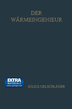 Der Wärmeingenieur (eBook, PDF) - Oelschläger, Julius