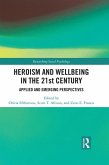 Heroism and Wellbeing in the 21st Century (eBook, ePUB)