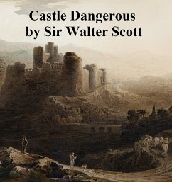 Castle Dangerous (eBook, ePUB) - Scott, Walter