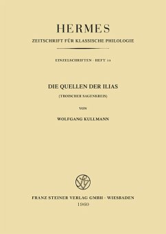 Die Quellen der 'Ilias' (eBook, PDF) - Kullmann, Wolfgang