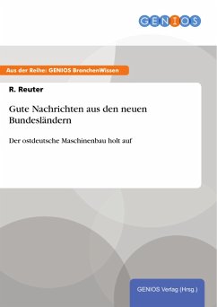 Gute Nachrichten aus den neuen Bundesländern (eBook, ePUB) - Reuter, R.