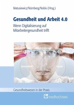 Gesundheit und Arbeit 4.0 (eBook, ePUB)