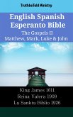 English Spanish Esperanto Bible - The Gospels II - Matthew, Mark, Luke & John (eBook, ePUB)