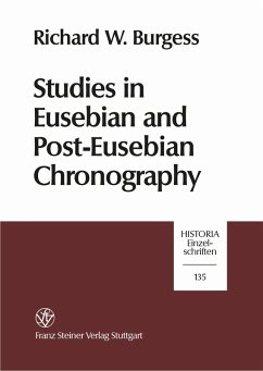 Studies in Eusebian and Post-Eusebian Chronography (eBook, PDF) - Burgess, Richard W.