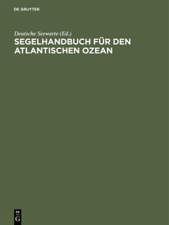 Segelhandbuch für den Atlantischen Ozean (eBook, PDF) Segelhandbuch für den Atlantischen Ozean (eBook, PDF)