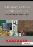 A History of Mass Communication (eBook, ePUB)