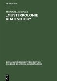 "Musterkolonie Kiautschou" (eBook, PDF)