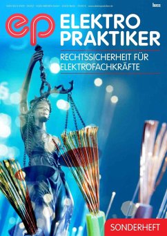 Sonderheft Rechtssicherheit für Elektrofachkräfte (eBook, PDF) - Elektropraktiker, Fachzeitschrift ep