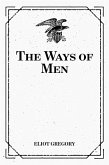 The Ways of Men (eBook, ePUB)