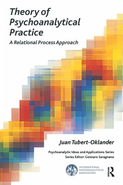 Theory of Psychoanalytical Practice (eBook, PDF) - Tubert-Oklander, Juan