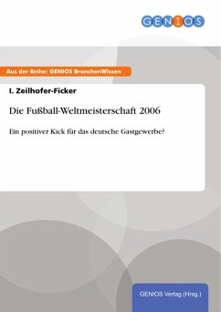 Die Fußball-Weltmeisterschaft 2006 (eBook, PDF) - Zeilhofer-Ficker, I.