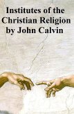 Institutes of the Christian Religion (eBook, ePUB)