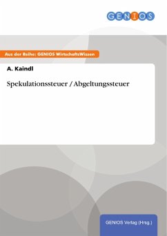 Spekulationssteuer / Abgeltungssteuer (eBook, ePUB) - Kaindl, A.