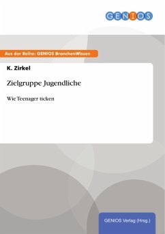 Zielgruppe Jugendliche (eBook, ePUB) - Zirkel, K.