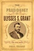 Presidency of Ulysses S. Grant (eBook, ePUB)