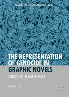 The Representation of Genocide in Graphic Novels - in 't Veld, Laurike