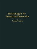 Entwurf und Bau von Schaltanlagen für Drehstrom-Kraftwerke (eBook, PDF)