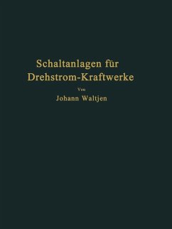 Entwurf und Bau von Schaltanlagen für Drehstrom-Kraftwerke (eBook, PDF) - Waltjen, Johann