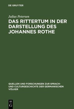 Das Rittertum in der Darstellung des Johannes Rothe (eBook, PDF) - Petersen, Julius