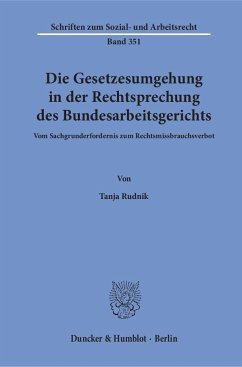 Die Gesetzesumgehung in der Rechtsprechung des Bundesarbeitsgerichts. - Rudnik, Tanja