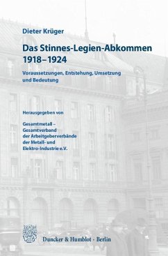 Das Stinnes-Legien-Abkommen 1918-1924 - Krüger, Dieter