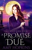 A Promise Due (Talented, #4) (eBook, ePUB)