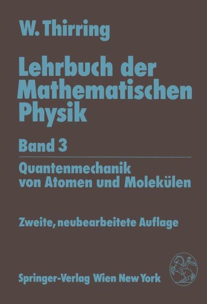 Lehrbuch der Mathematischen Physik (eBook, PDF) Lehrbuch der Mathematischen Physik (eBook, PDF)