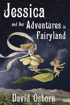 Jessica and Her Adventures in Fairyland - Osborn, David