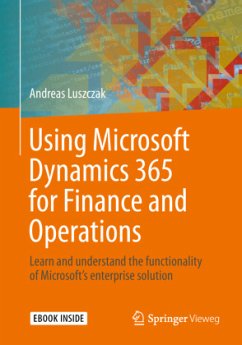 Using Microsoft Dynamics 365 for Finance and Operations, m. 1 Buch, m. 1 E-Book - Luszczak, Andreas