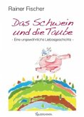 Das Schwein und die Taube