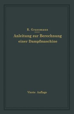 Anleitung zur Berechnung einer Dampfmaschine (eBook, PDF) - Graßmann, Richard