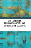 State Capacity, Economic Control, and Authoritarian Elections (eBook, ePUB)