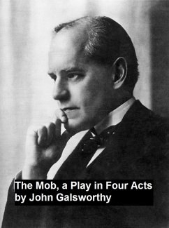 Cover The Mob, a Play in Four Act (eBook, ePUB)