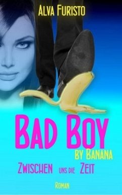 Bad Boy by Banana / 3Bee by Banana Bd.1 - Furisto, Alva
