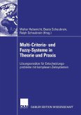 Multi-Criteria- und Fuzzy-Systeme in Theorie und Praxis (eBook, PDF) Multi-Criteria- und Fuzzy-Systeme in Theorie und Praxis (eBook, PDF)