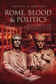 Rome, Blood & Politics (eBook, ePUB) Rome, Blood & Politics (eBook, ePUB)