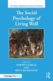 The Social Psychology of Living Well (eBook, ePUB)