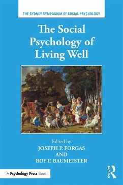 The Social Psychology of Living Well (eBook, ePUB)