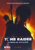 Shadow of the Tomb Raider : la senda del apocalipsis