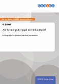 Auf Schnäppchenjagd im Einkaufsdorf (eBook, PDF)