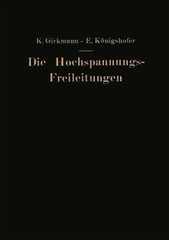 Die Hochspannungs-Freileitungen (eBook, PDF) - Girkmann, Karl; Königshofer, Erwin