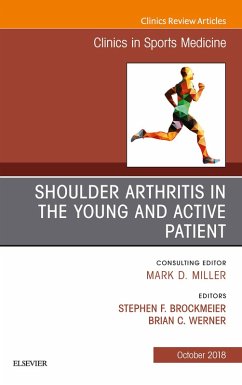 Cover Shoulder Arthritis in the Young and Active Patient, An Issue of Clinics in Sports Medicine (eBook, ePUB)