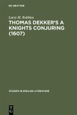 Thomas Dekker's A Knights Conjuring (1607) (eBook, PDF)