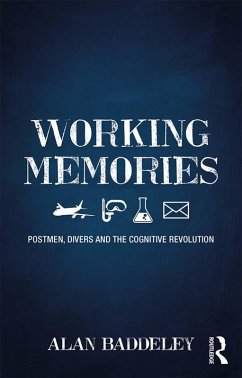 Working Memories (eBook, ePUB) - Baddeley, Alan